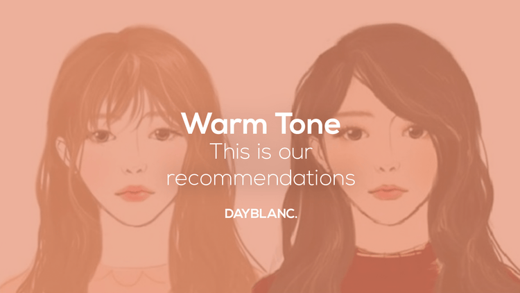 Warm Tone - DAYBLANC