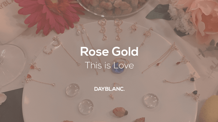 Rose Gold - DAYBLANC